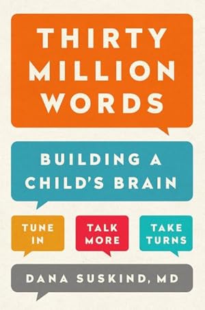 Bild des Verkufers fr Thirty Million Words: Building a Child's Brain zum Verkauf von AHA-BUCH GmbH
