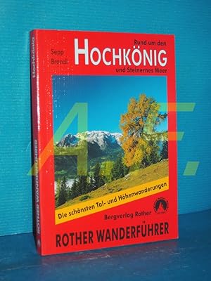 Imagen del vendedor de Rund um den Hochknig : mit Steinernem Meer, Tennengebirge sowie Loferer und Leoganger Steinbergen , [die schnsten Tal- und Hhenwanderungen]. Rother-Wanderfhrer a la venta por Antiquarische Fundgrube e.U.