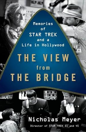 Bild des Verkufers fr The View from the Bridge: Memories of Star Trek and a Life in Hollywood : Memories of Star Trek and a Life in Hollywood zum Verkauf von AHA-BUCH GmbH