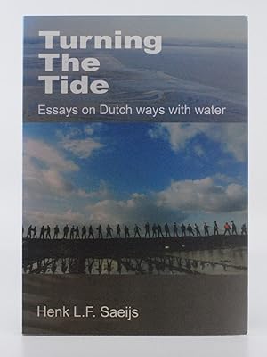 Bild des Verkufers fr Turning The Tide: Essays on Dutch ways with water zum Verkauf von B Street Books, ABAA and ILAB