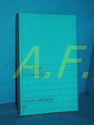 Bild des Verkufers fr Die Ermittlung : Oratorium in 11 Gesngen (Edition Suhrkamp 616) Mit Beitr. von Walter Jens und Ernst Schumacher / zum Verkauf von Antiquarische Fundgrube e.U.