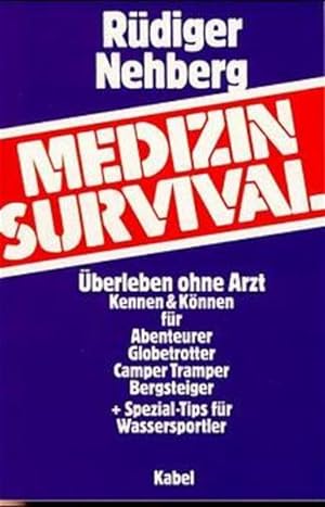 Bild des Verkufers fr Medizin-Survival: berleben ohne Arzt zum Verkauf von Studibuch