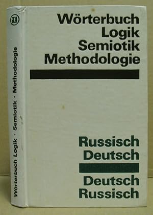 Wörterbuch Logik. Semiotik. Methodologie. Russische- Deutsch. Deutsch-Russisch.