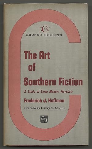 Seller image for The Art of Southern Fiction: A Study of Some Modern Novelists for sale by Between the Covers-Rare Books, Inc. ABAA