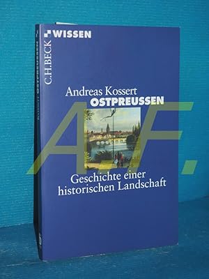 Seller image for Ostpreussen : Geschichte einer historischen Landschaft. C.H. Beck Wissen , 2833 for sale by Antiquarische Fundgrube e.U.