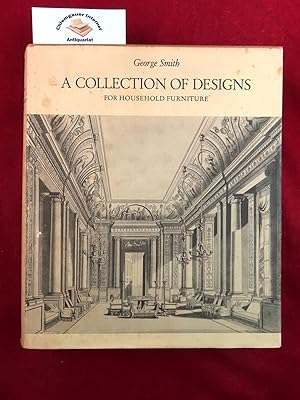 Collection of Designs for Household Furniture and Interior Decoration. With a new index to the 15...