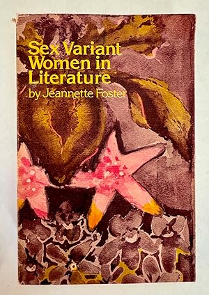 Image du vendeur pour Sex Variant Women in Literature: With a New Afterword by Barbara Grier mis en vente par BIBLIOPE by Calvello Books