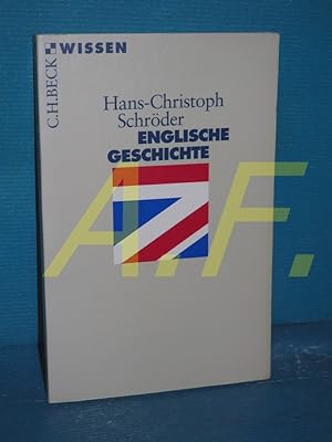 Seller image for Englische Geschichte Beck'sche Reihe , 2016 : C. H. Beck Wissen for sale by Antiquarische Fundgrube e.U.