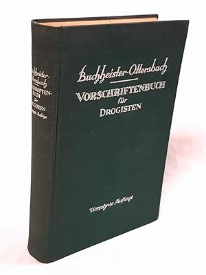 Image du vendeur pour Vorschriftenbuch fr Drogisten. Die Herstellung der gebruchlichen Verkaufsartikel. Vierzehnte, neubearbeitete Auflage von Georg Ottersbach. mis en vente par Antiquariat Dennis R. Plummer