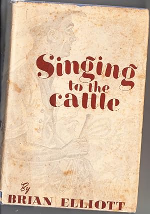 Singing to the Cattle and Other Australia