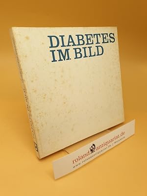 Seller image for Diabetes im Bild ; zum Thema Sptkomplikationen for sale by Roland Antiquariat UG haftungsbeschrnkt