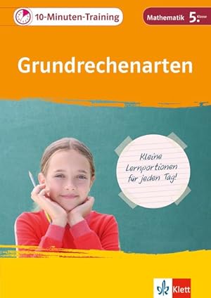 Seller image for Klett 10-Minuten-Training Grundrechenarten. Mathematik 5. Klasse for sale by primatexxt Buchversand