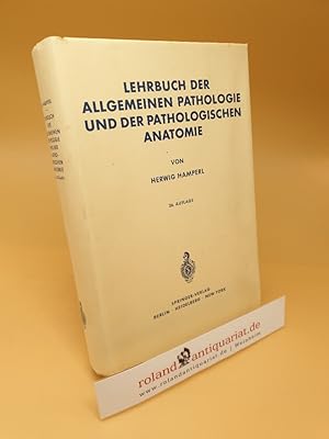 Image du vendeur pour Lehrbuch der allgemeinen Pathologie und der pathologischen Anatomie mis en vente par Roland Antiquariat UG haftungsbeschrnkt