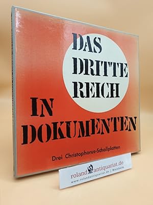 DAS DRITTE REICH IN DOKUMENTEN / Eine Hörfolge zur Zeitgeschichte / CGLP 75 700/1/2