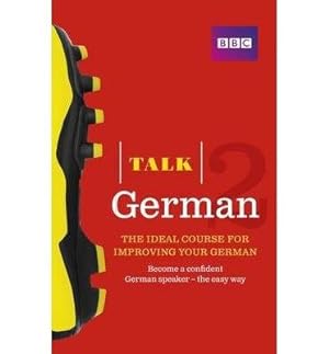 Imagen del vendedor de Talk German 2 Book a la venta por GreatBookPricesUK