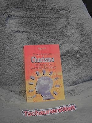 Charisma : das Geheimnis der persönlichen Ausstrahlung. Bastei-Lübbe-Taschenbuch ; Bd. 70180 : At...