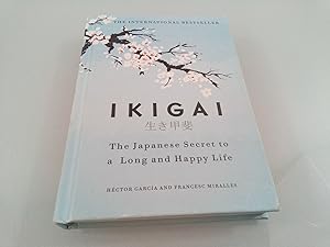 Immagine del venditore per Ikigai: The Japanese secret to a long and happy life venduto da SIGA eG