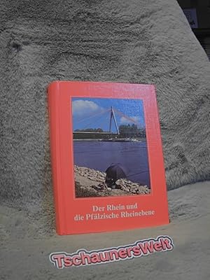 Bild des Verkufers fr Der Rhein und die pflzische Rheinebene. hrsg. von Michael Geiger . zum Verkauf von TschaunersWelt