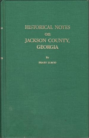 Historical Notes on Jackson County, Georgia