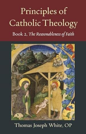 Bild des Verkufers fr Principles of Catholic Theology, Book 2 : On the Rational Credibility of Christianity zum Verkauf von AHA-BUCH GmbH