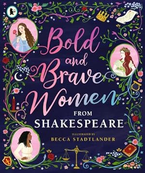 Bild des Verkufers fr Bold and Brave Women from Shakespeare zum Verkauf von Smartbuy