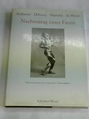 Seller image for Mallarm - Debussy - Nijinskij - de Meyer. Nachmittag eines Fauns for sale by Celler Versandantiquariat