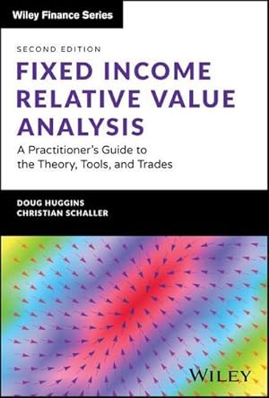 Bild des Verkufers fr Fixed Income Relative Value Analysis + Website : A Practitioner's Guide to the Theory, Tools, and Trades zum Verkauf von AHA-BUCH GmbH