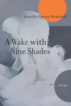 Bild des Verkufers fr Wake With Nine Shades : Poems zum Verkauf von GreatBookPrices