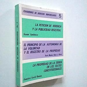 Imagen del vendedor de La peticin de herencia y la publicidad registral. El principio de la autonoma de la voluntad y el registro de la propiedad. La propiedad de la tierra en los textos constitucionales a la venta por MAUTALOS LIBRERA