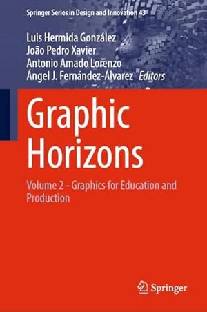 Imagen del vendedor de Graphic Horizons : Volume 2 - Graphics for Education and Production a la venta por AHA-BUCH GmbH