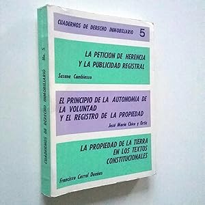 Imagen del vendedor de La peticin de herencia y la publicidad registral. El principio de la autonoma de la voluntad y el registro de la propiedad. La propiedad de la tierra en los textos constitucionales a la venta por MAUTALOS LIBRERA