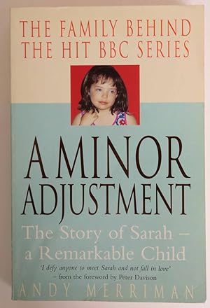 Seller image for A Minor Adjustment The Story of Sarah a Remarkable Child for sale by Truffle Books