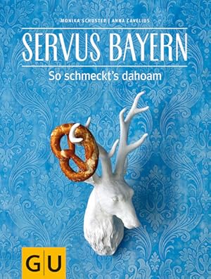 Seller image for Servus Bayern: So schmeckt s dahoam (GU Lnderkche) for sale by buchlando-buchankauf
