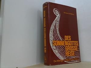 Imagen del vendedor de Des Sonnengottes groe Reise. Die Wikinger in Mexiko und Peru 967-1532. a la venta por Antiquariat Uwe Berg