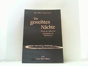 Seller image for Die geweihten Nchte. Rituale der stillen Zeit. Ein Ratgeber zur Gestaltung von Weihnachten. for sale by Antiquariat Uwe Berg