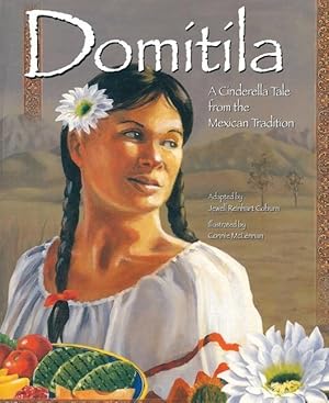 Bild des Verkufers fr Domitila: A Cinderella Tale from the Mexican Tradition zum Verkauf von moluna