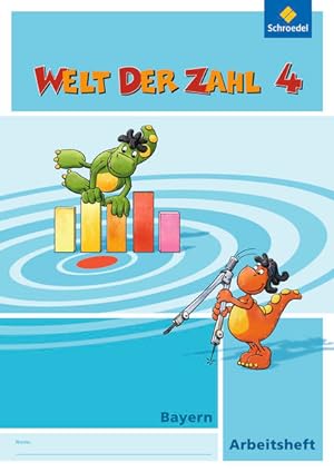 Seller image for Welt der Zahl - Ausgabe 2014 fr Bayern: Arbeitsheft 4 for sale by buchlando-buchankauf