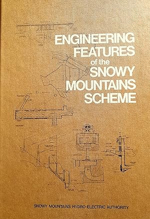 Engineering Features of the Snowy Mountains Scheme.