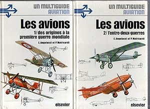 Les avions. tome I: des origines à la première guerre mondiale. Tome II: L'entre-deux-guerres. To...