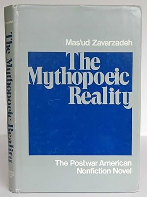 Imagen del vendedor de The Mythopoeic Reality The Postwar American Nonfiction Novel a la venta por Truffle Books