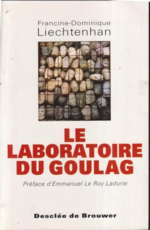 Bild des Verkufers fr Le laboratoire du goulag, 1918-1939 zum Verkauf von PRISCA