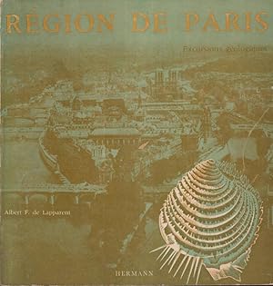Imagen del vendedor de Rgion de Paris : excursions gologiques et voyages pdagogiques a la venta por PRISCA