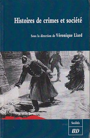 Seller image for Histoires de crimes et socit for sale by PRISCA