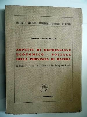 ASPETTI DI DEPRESSIONE ECONOMICO - SOCIALE DELLA PROVINCIA DI MATERA