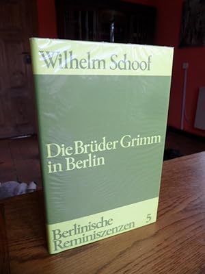 Bild des Verkufers fr Die Brder Grimm in Berlin. Mit 11 Abbildungen. zum Verkauf von Antiquariat Floeder