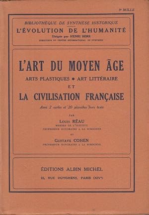 Seller image for L'art du moyen age, arts plastique, art littraire et la civilisations franaise for sale by PRISCA