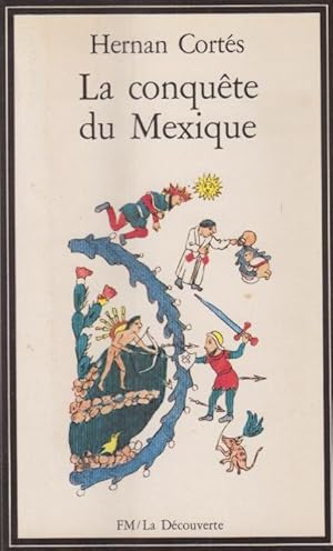 Image du vendeur pour La conqute du Mexique mis en vente par PRISCA