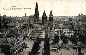 Ansichtskarte / Postkarte Gand Gent Ostflandern, Panorama, Place de Vendredi