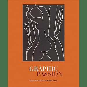 Image du vendeur pour Graphic Passion. Matisse and the Book Arts. mis en vente par artbook-service