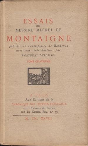 Immagine del venditore per Essais de Messire Michel de Montaigne / T. 4. venduto da PRISCA